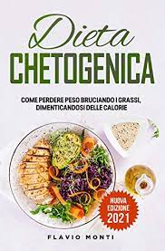 First published in english by rockridge press, a callisto media inc. Dieta Chetogenica La Guida Completa Per Dimagrire Dalla Teoria Alla Pratica Inclusi Menu Settimanali E Ricette Italian Edition Ebook Monti Flavio Amazon De Kindle Shop