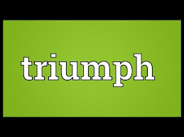 triumph meaning you