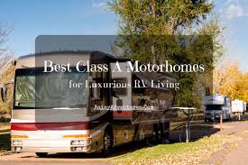 Best Class A Motorhome 2019 Reviews Do Not Buy Before