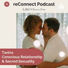 Tantra, Conscious Relationship & Sacred Sexuality