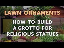 Build A Grotto For Religious Statues