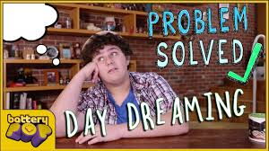 How To Stop Daydreaming In Class Problem Solved Batterypop Youtube