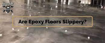 are epoxy floors slippery paradigm
