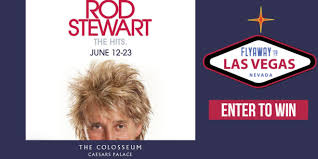 Win A Trip To Las Vegas To See Rod Stewart The Hits