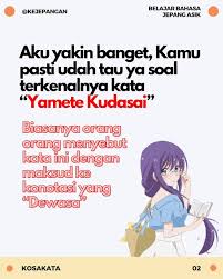 Apa artinya yamete kudasai dalam bahasa indonesia