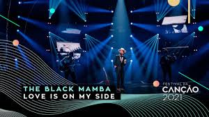 The black mamba's skin is not actually black, it gets its name from the colour of the roof of its mouth. Portugal The Black Mamba Wins Festival Da Cancao To Eurovision 2021 With Love Is On My Side