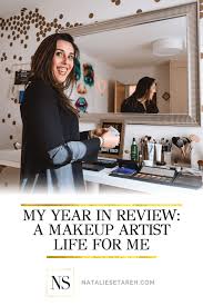 my year in review a makeup artist life