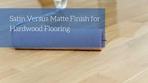 matte finish for hardwood flooring