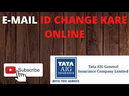 update email id in tata aig insurance