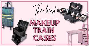 top 25 best makeup train cases for