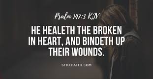 196 Bible Verses about Heartbreak (KJV) | StillFaith