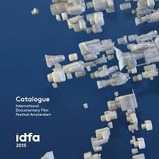 You need to be a member of life time management to add comments! Catalogue Idfa 2015 By Idfa International Documentary Film Festival Amsterdam Issuu