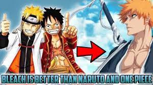 BLEACH is better than NARUTO and ONE PIECE (In SIX Aspects) - YouTube
