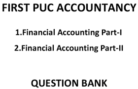 1st Puc Accountancy Question Bank With