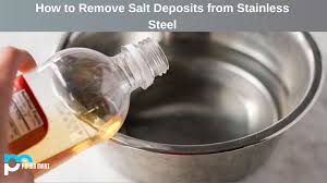 remove salt deposits from stainless steel