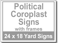 Political Coroplast Signs With Frames 50 Signs And Stakes
