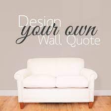 make your own quote custom design wall