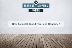 How To Install Wood Floors On Concrete