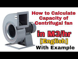 centrifugal fan capacity calculation in
