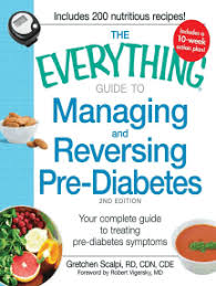 Top pre diabetes recipes and other great tasting recipes with a healthy slant from sparkrecipes.com. Read The Everything Guide To Managing And Reversing Pre Diabetes Online By Gretchen Scalpi And Robert Vigersky Books