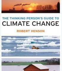 Climate change is a proven fact. The Thinking Person S Guide To Climate Change Pdf Book Of Changes Climate Change Climates