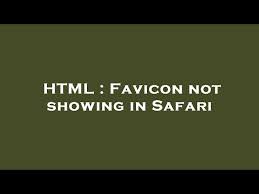 html favicon not showing in safari