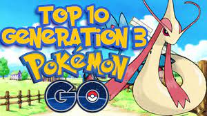 Pokemon Go! Top 10 Strongest Generation 3 Pokemon (Pokemon Ruby / Sapphire  / Emerald) - YouTube