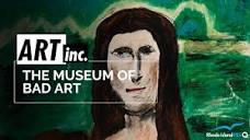 An inside look at how the Museum of Bad Art is made | ART inc ...