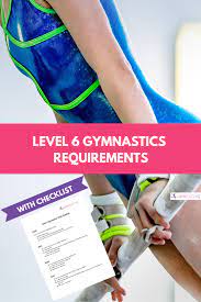 level 6 gymnastics requirements