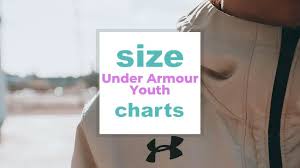 under armour youth size chart know