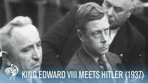 Former King of England Edward VIII Meets Hitler (1937) | War Archives -  YouTube