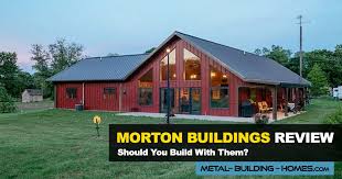 morton buildings should you build