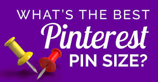 Are You Using The Best Pinterest Pin Size For 2019