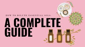 Essential Oil Dilution Chart Complete Guide She Changes
