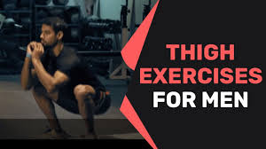 how to do thigh exercises for men