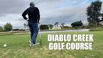 Diablo Creek Golf Course Vlog | Concord, California | - YouTube