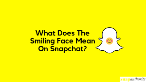 smiling face mean on snapchat