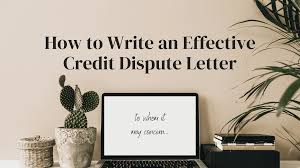 effective credit bureau dispute letter