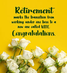 The best funny retirement wishes for coworkers and colleagues include: Funny Retirement Wishes Messages And Quotes Wishesmsg