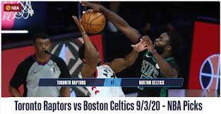 Next year they will face a. Toronto Raptors Vs Boston Celtics Prediction 2020 09 04 Nba