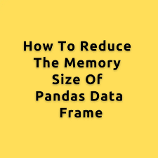 memory size of pandas data frame