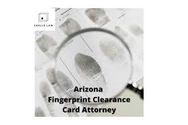 Maybe you would like to learn more about one of these? Arizona Fingerprint Clearance Card Attorney Chelle Law