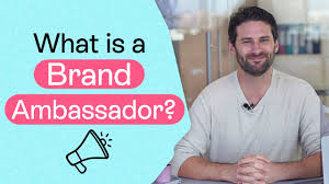 what is a brand ambador you