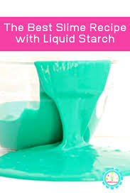 make slime with liquid starch