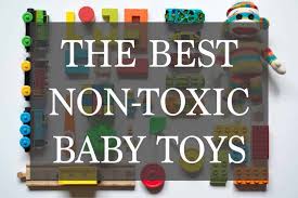 17 must have non toxic baby toys