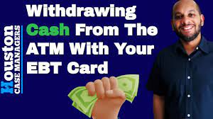 how to withdraw cash from your ebt card