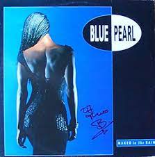 Blue Pearl - Naked In The Rain - Big Life - 877 497-1: CDs & Vinyl -  Amazon.com