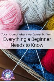 a comprehensive guide to yarn