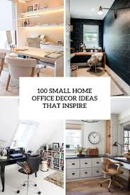 100 small home office decor ideas that
