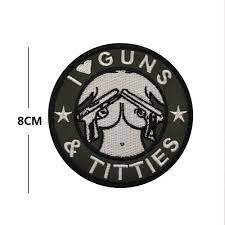 I Love Guns TITTIES Military Tactical Embroidered Patches SEXY TITTY  TWISTER Armband Badge with Hook Backing for Clothing - AliExpress